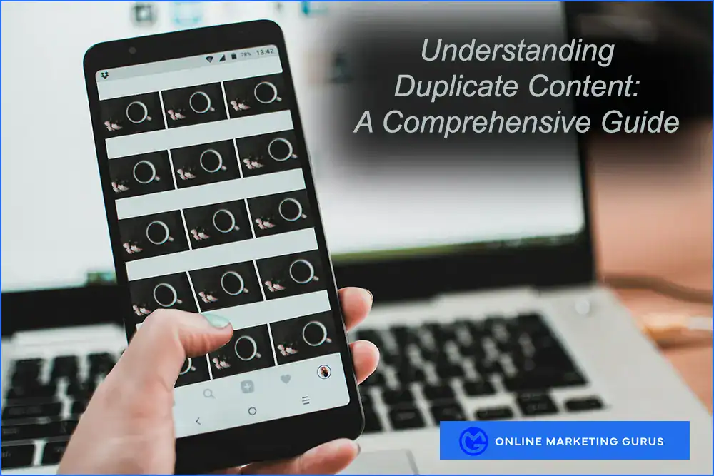 Ultimate Guide to Duplicate Content: Understand, Identify & Fix SEO Issues
