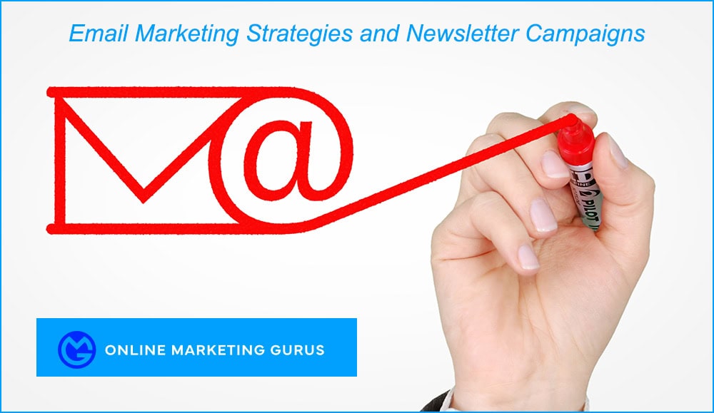 Email Marketing Strategies and Newsletter Campaigns
