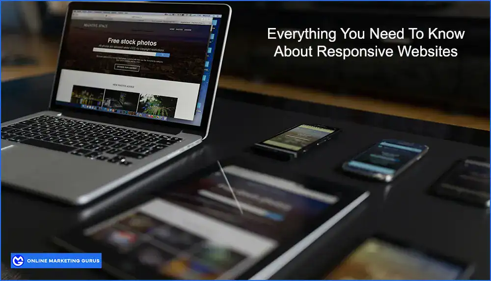 Everything You need To Know About Responsive Websites by OMG