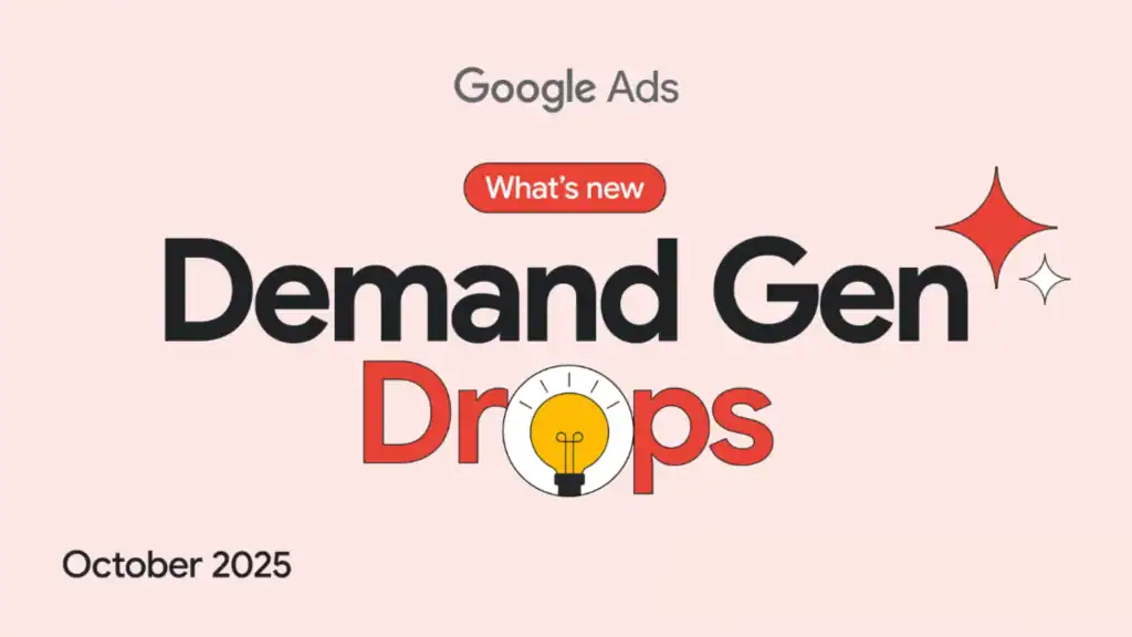 Graphic announcing Google Ads Demand Gen Drops for October 2025, representing updates in AI-driven bidding, creative automation, and campaign optimisation for digital marketers.
