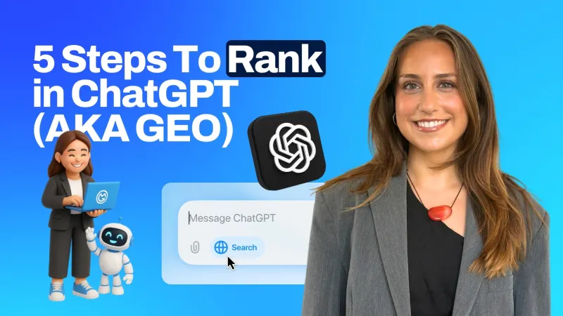 "5 Steps To Rank in ChatGPT (AKA GEO)" featuring an OMG presenter next to a ChatGPT logo, a search bar illustration, and a 3D character with an AI assistant.
