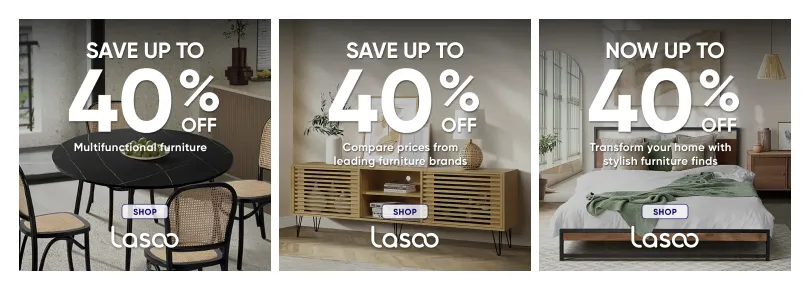 Three Lasoo furniture ad creatives, each promoting up to 40% off, a dining setting, a sideboard and a bedroom, with Shop buttons